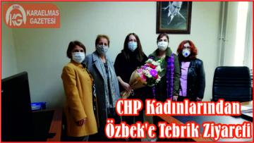 CHP Kadınlarından Özbek’e Tebrik Ziyareti