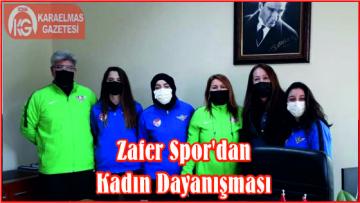 Zafer Spor’dan Kadın Dayanışması